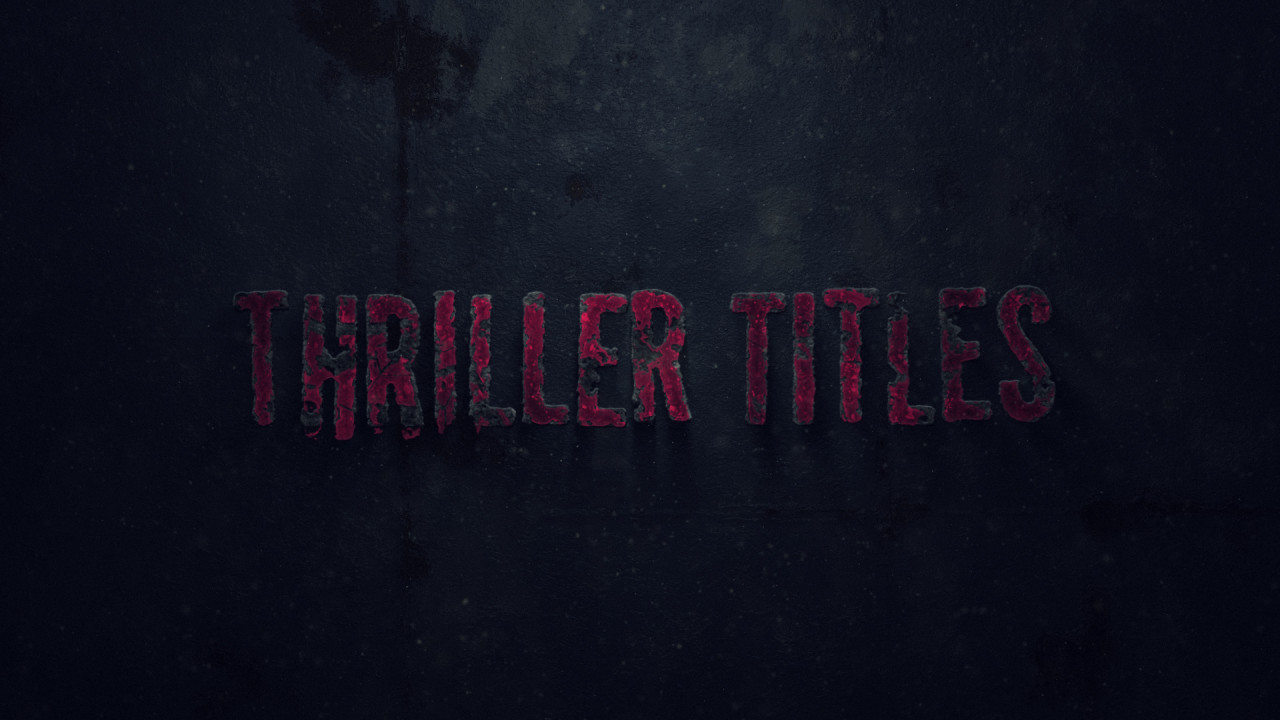 Thriller Titles by Trahko